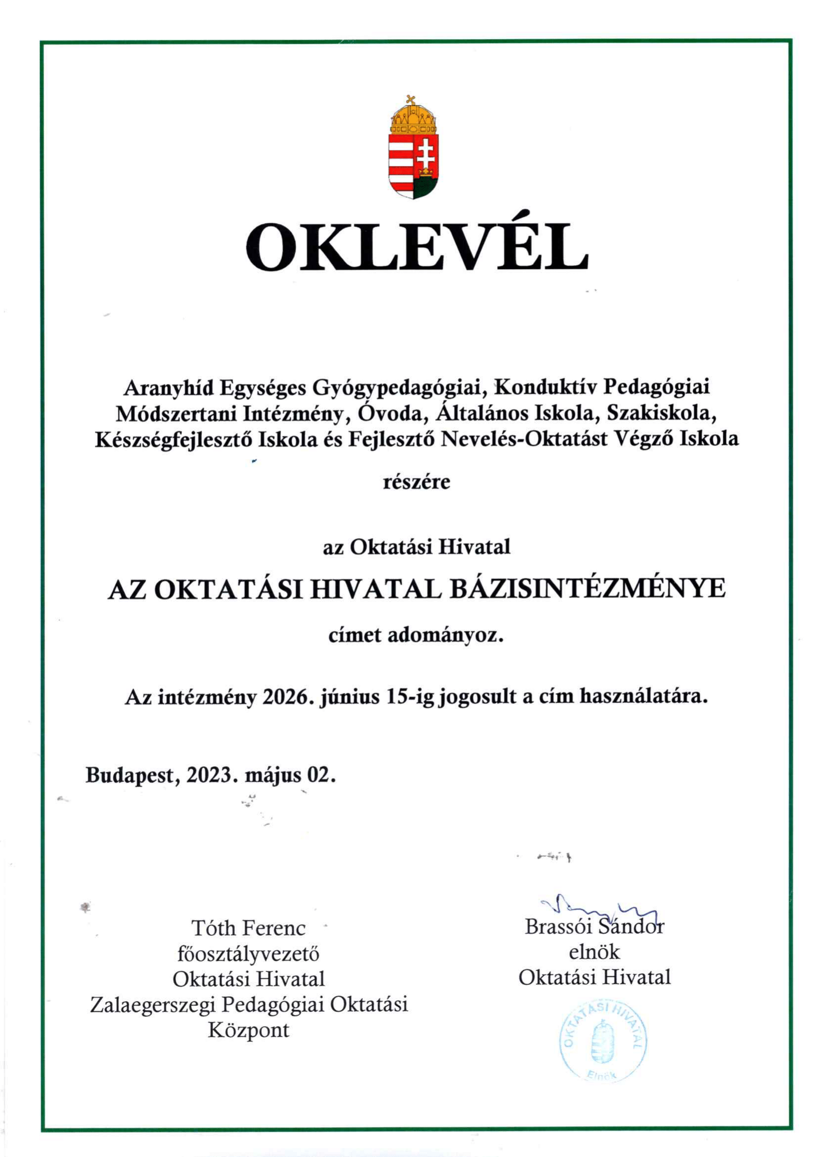 "Az Oktatási Hivatal Bázisintézménye" oklevél